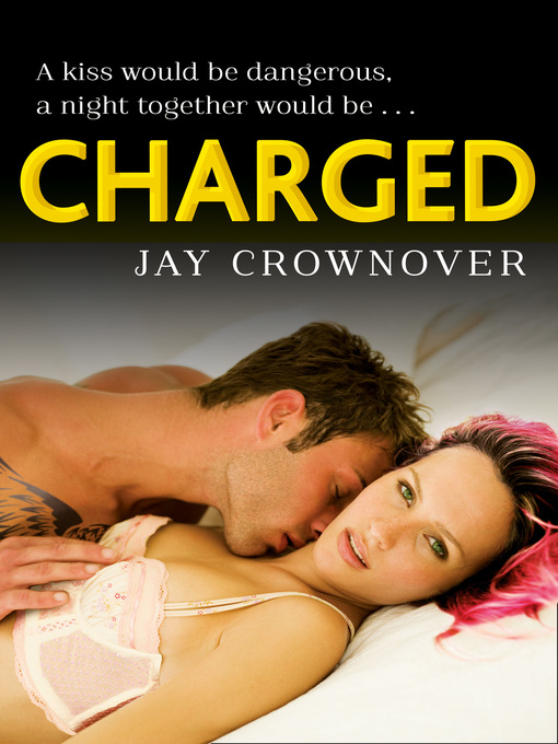 Title details for Charged by Jay Crownover - Wait list
